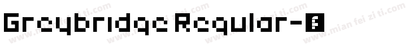 Greybridge Regular字体转换